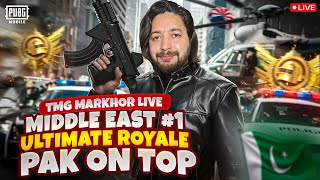 PAK ON TOP | MIDDLE EAST # 1 | ULTIMATE ROYALE RANK PUSH | TMG MARKHOR  PUBG Live Stream