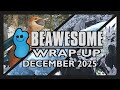 Winter Event, Piebald, and Pearls! December 2025 News! [Beawesome Wrap-Up!]