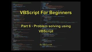 VBScript for Beginners - Part 6