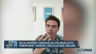 Tech expert weighs in on realistic 'deepfake' videos circulating online