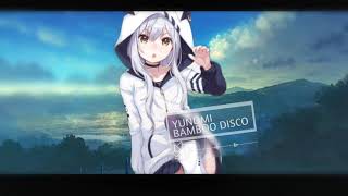 ⌈ Nightcore ⌋ - Yunomi - Bamboo Disco|feat. TORUENA