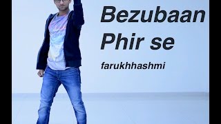 Bezubaan Phir Se | Disney's ABCD 2 | Dance Video | farukhhashmi