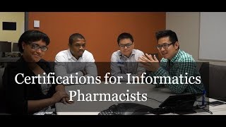 Certifications for Informatics Pharmacist ft. Corrinne, Sam, and Dennis