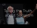 Telling the Truth About Socialism