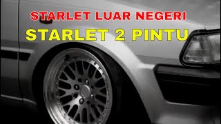 Toyota Starlet kotak luar negeri || Ep 71 Si Limited