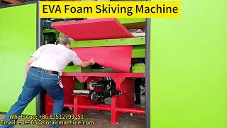 EVA Foam Skiving Machine | How to Skive EVA Foam to 1mm