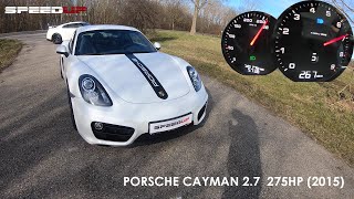 PORSCHE CAYMAN 2.7  275HP  2015 | TOP SPEED \u0026 ACCELERATION TEST | 0-100 | 0-200 | 100-200 | DRAGY |