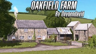 OAKFIELD FARM First Look | Farming Simulator 2017