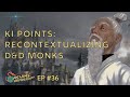 Ki Points: Recontextualizing D&D Monks | Asians Represent Podcast #36