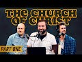 What is the church of Christ: Part One | S2E7 - The Authentic Christian Podcast