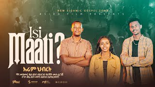 Isi Maati - ኢሲ ማቲ || ኡሪም ህብረት New Sidamic Gospel Song 2023 (Official Video)