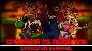 FNF - Starman slaughter || Lyrics en español || Vs Mario Madness V2 || Friday night Funkin