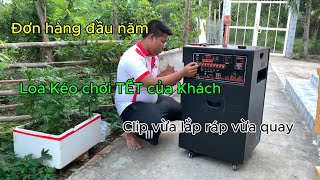 1 Đơn loa kéo đầu năm. Loa chơi TẾT của Khách