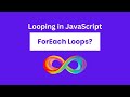 ForEach Loops Simplified | JavaScript Tutorial