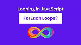 ForEach Loops Simplified | JavaScript Tutorial