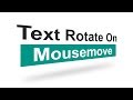 Text Rotate On Mousemove using jQuery | Html CSS and jQuery