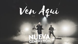 Ven Aquí- Nueva Generazion Ft. Bani Muñoz (VideoClip 4k)