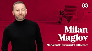 Božanstvena Komedija sa Milicom EP03: Milan Maglov, marketinški stručnjak i influenser