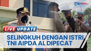 Anggota Polres Purworejo yang Selingkuh dengan Istri Anggota TNI Resmi Dipecat Tidak dengan Hormat