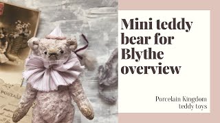 Mini teddy bear for Blythe - My new product! [Porcelain Kingdom Teddy Bears]