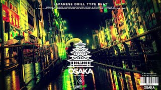 Japanese Drill Type Beat - "OSAKA"