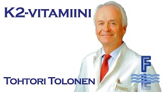 K2 vitamiini - Tri. Tolonen FinnRadion haastattelussa -  Jakso 10