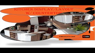 KITCHEN LAYOUT DESIGN/DISPLAY #D2