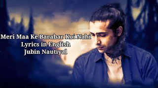 Meri Maa Ke Barabar Koi Nahi Lyrics in English | Jubin Nautiyal | Hey kalratri hey kalyani Lyrics