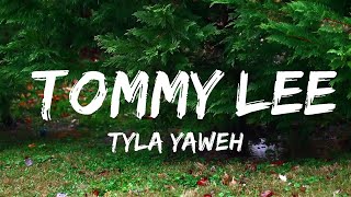 Tyla Yaweh - Tommy Lee (Lyrics) ft. Post Malone  | Music one for me
