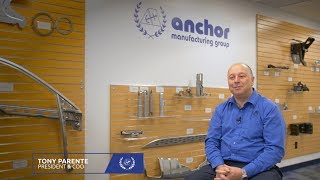 Anchor Manufacturing Group \u0026 Tony Parente