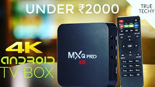 Android Tv Box Under ₹2000, MxQ Pro 4K Android Tv Box, Full Review, Android Tv Box Review