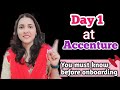 Day1 at Accenture | Keep all these points in mind before onboarding Accenture | Must know things