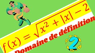 Domaine de définition d'une fonction irrationnelle avec valeur absolue