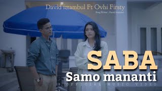David Iztambul feat Ovhi Firsty Saba Samo Mananti Music