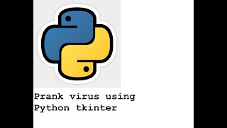 Easy Python Tkinter Prank virus