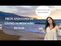 Living in Redondo Beach: Pros and Cons