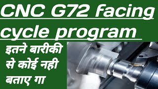 G72 facing cycle program example | g72 facing canned cycle program By EK CNC information