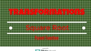 How to: Transformation of the Square Root Parent Function