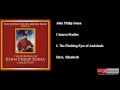 John Philip Sousa, Camera Studies, I. The Flashing Eyes of Andalusia