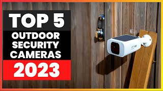 Best Outdoor Security Camera 2023! Who Is The NEW #1?