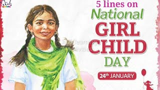 5lines on National Girl Child Day #National_Girl_Child_Day #indianidol13 #indianidol
