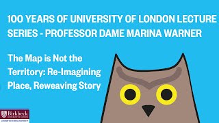 100 Years of University of London Lecture Series - Professor Dame Marina Warner
