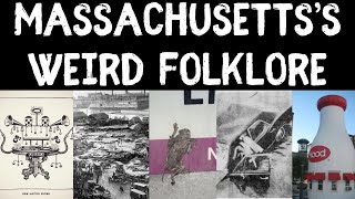 Massachusetts's Most Bizarre and Awesome Stories: Myths and Legends of the United States
