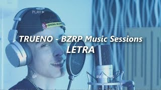TRUENO || BZRP Music Sessions #16 🔥| LETRA