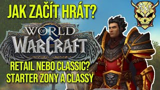 Jak začít s World of Warcraftem? - Verze hry, Gametime, Frakce a další!