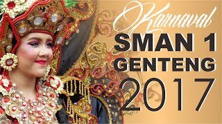 SPEKTAKULER - KARNAVAL SMA NEGERI 1 GENTENG BANYUWANGI 2017 FULL