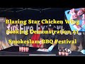 Blazing Star Chicken Wings Cooking Demonstration At Smokeslam BBQ Festival