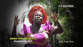 OSAMEGHALELE BY MAMA VERO  [ LATEST BENIN MUSIC 2018 ]