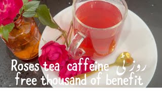 How to make organic rose  tea /caffeine free tea, /rose tea, /@waheeda shakil
