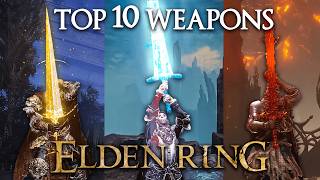 Top 10 BEST Weapons in Elden Ring